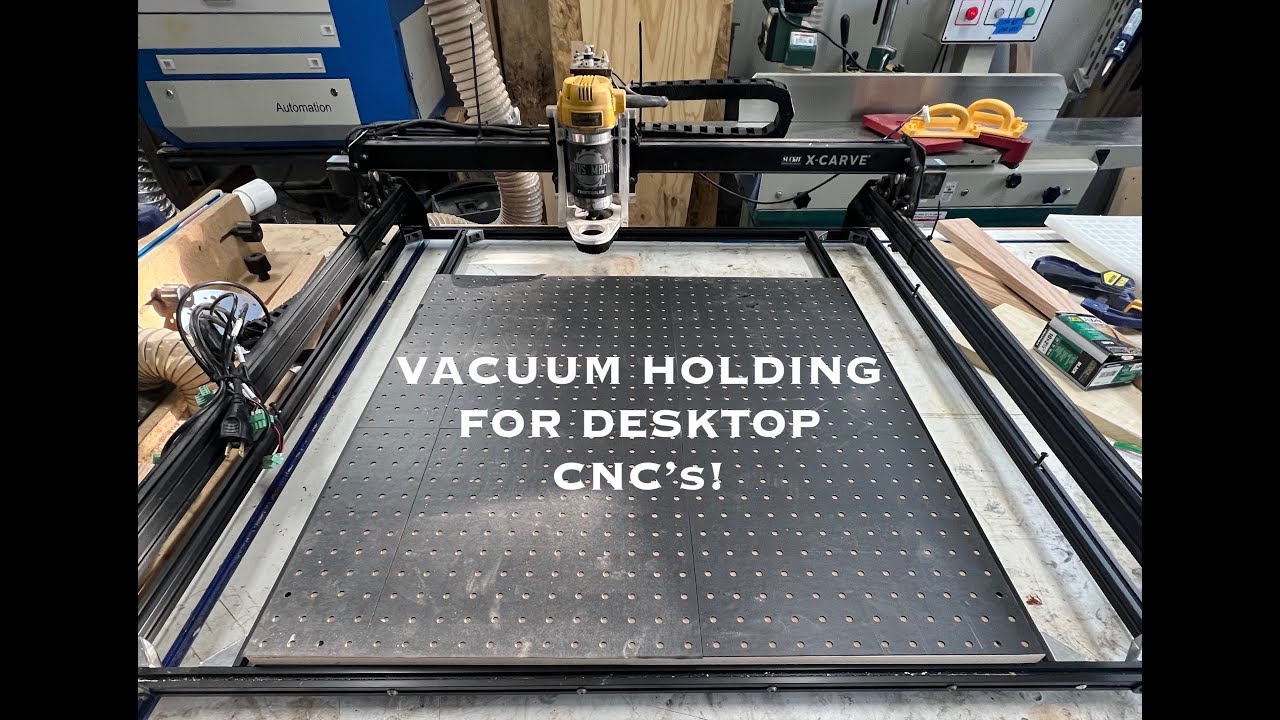 Vacuum Tables for Desktop CNC's - REVOLUTIONARY