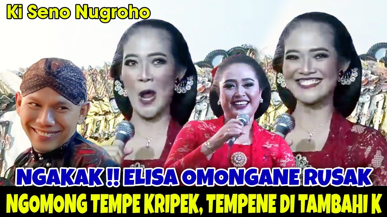 Ngakak ! Elisa omongane rusak, ngomong tempe kripek, mosok tempene di tambahni K, di jeguk Pak Seno🤣