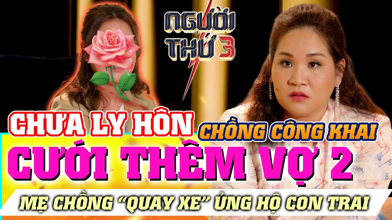 NGƯỜI THỨ 3 - TẬP 104: Vợ chồng đang 