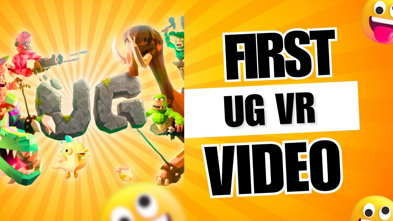 First Ever UG VR Video! 🎮 