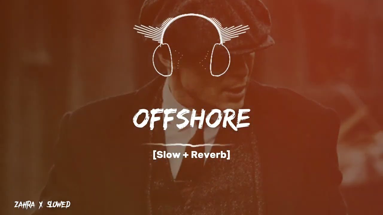 ( OffShore ) Full Song Slowed And Reverb