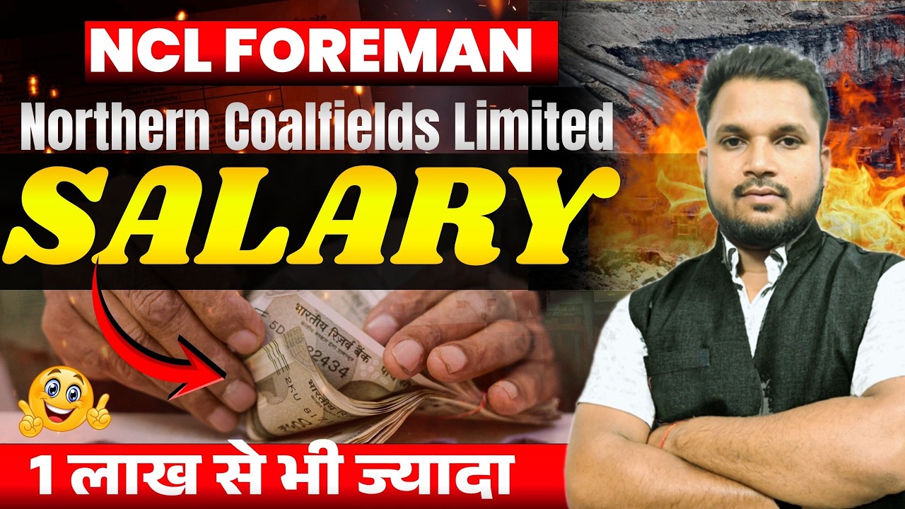 NCL Assistant Foreman Salary & Job Profile 2026 | NCL Assistant Foreman Electrical & Mechanical