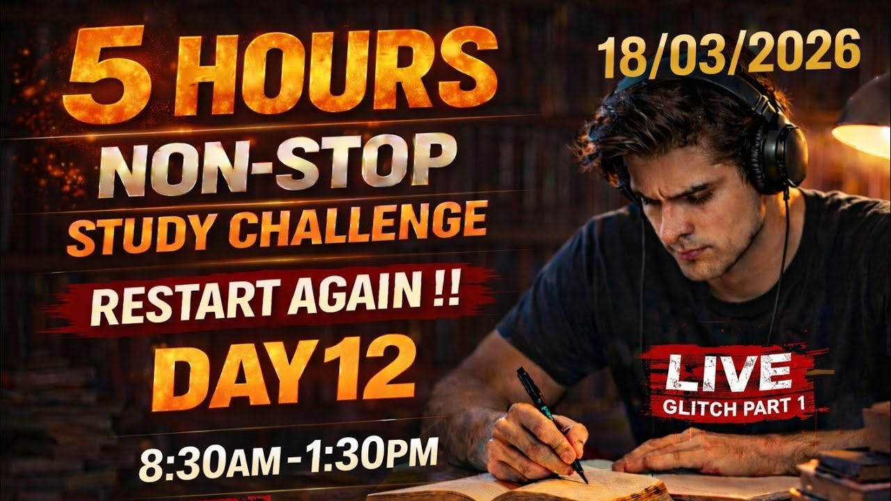 12 Hours Non-Stop Study Challenge 🔥 | Day 12 | 8:30AM–8:30PM | Live Study With Me