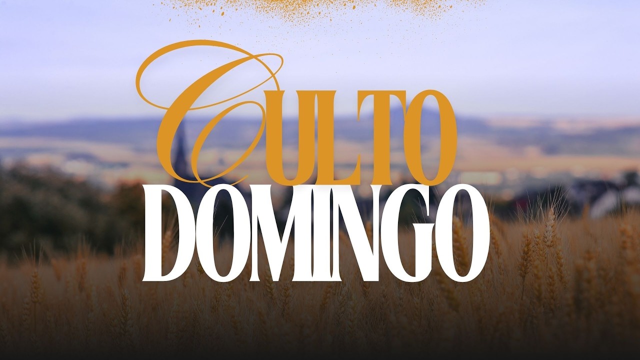 CULTO DE DOMINGO | 01 DE MAR.