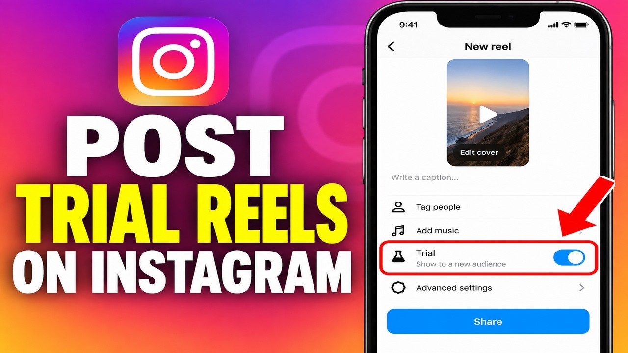 How to Post Trial Reels on Instagram in 2026-Step-by-Step Guide
