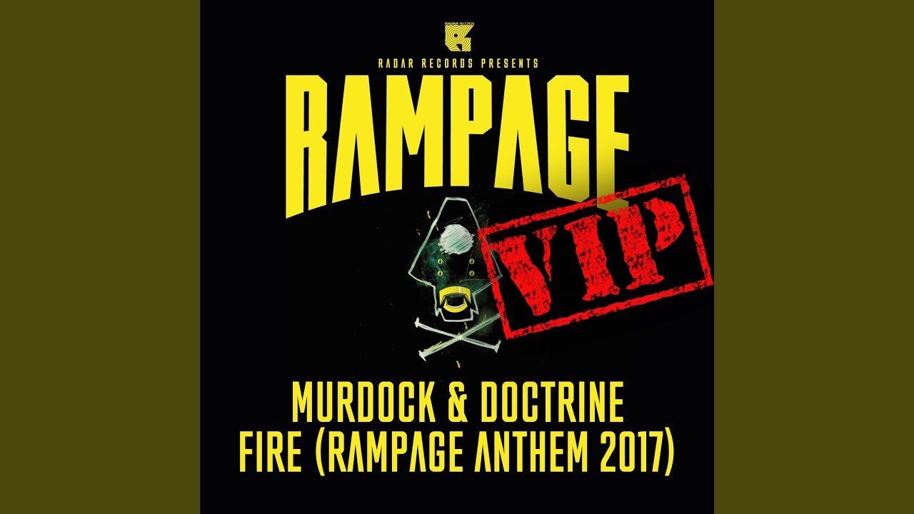 Fire VIP (Rampage Anthem 2017) (Original Mix)