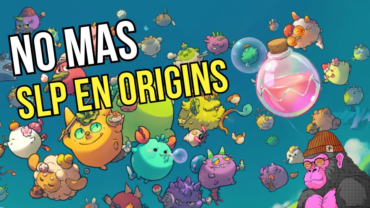 No mas SLP en Axie Infinity Origins