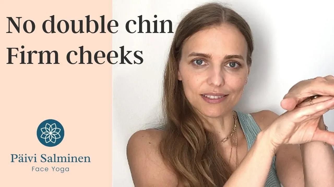 Get rid of double chin and saggy cheeks with Face Yoga