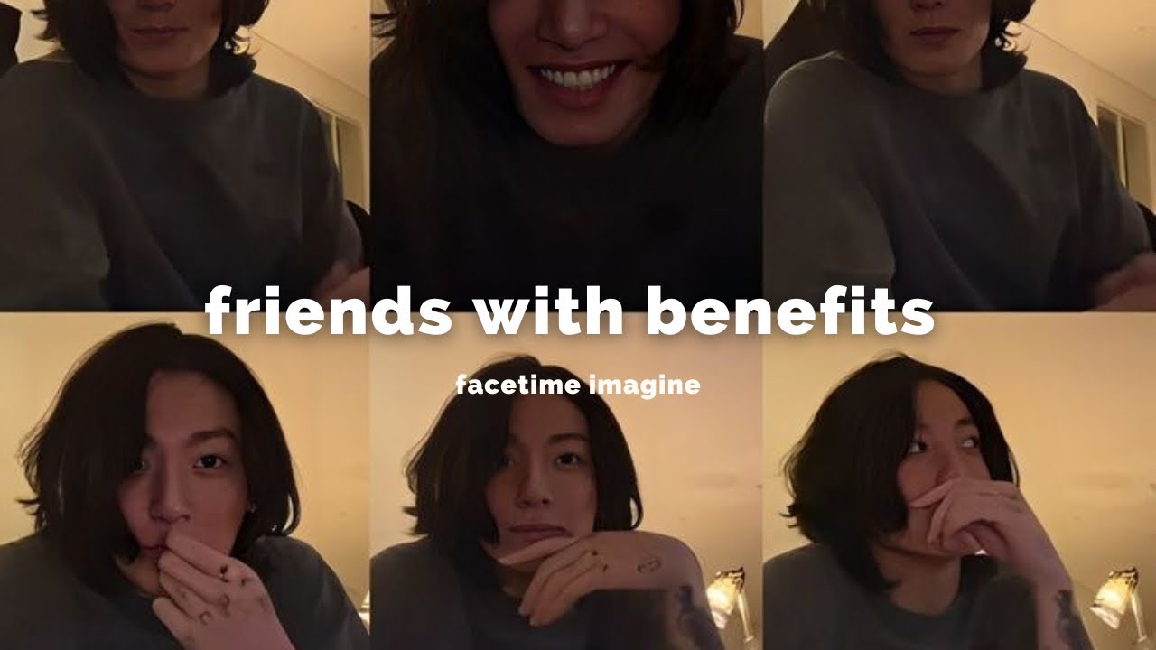 bts imagine; friends with benefits with jungkook (use headphones) [1/2]