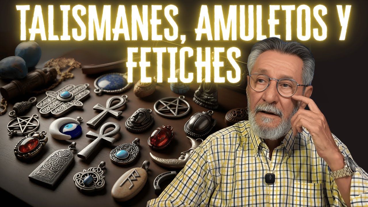 Talismanes, amuletos y fetiches: &iquest;protecci&oacute;n real o simple superstici&oacute;n?