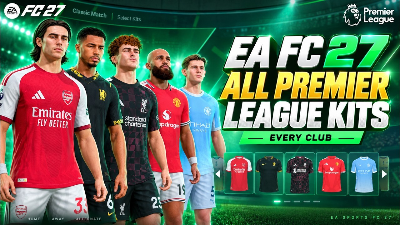 EA FC 27 &mdash; All Premier League Kits