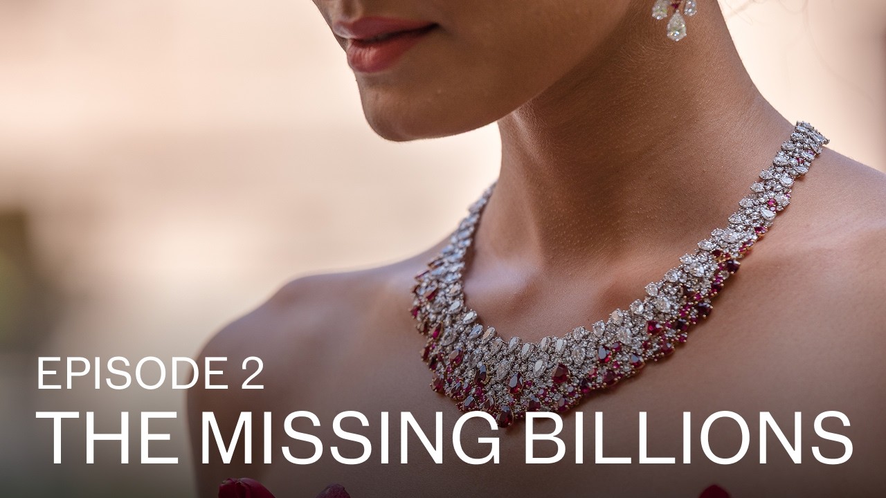 The Diamond King | Episode 2, The Missing Billions | Podcast