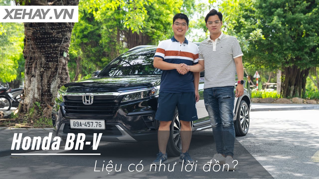 Nghe người d&ugrave;ng &ldquo;b&oacute;c trần&rdquo; về Honda BR-V: Liệu c&oacute; như lời đồn? |XEHAY.VN|