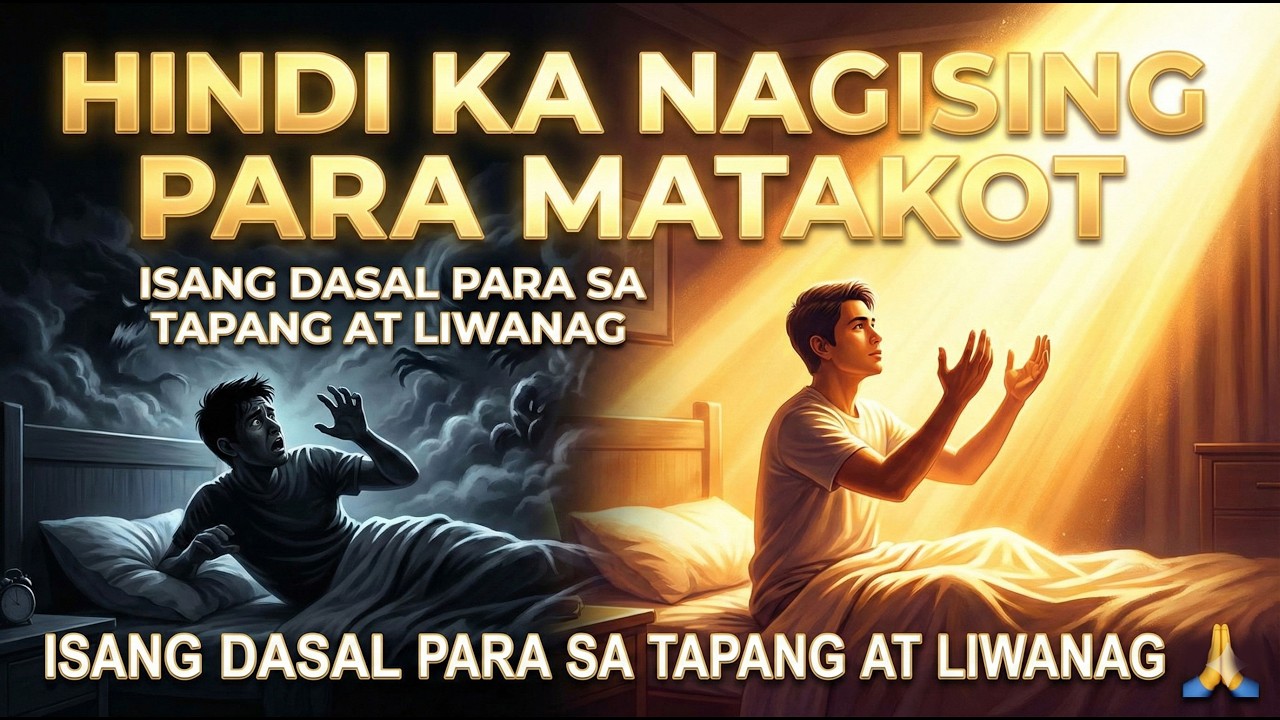 Hindi Ka Nagising Para Matakot — Isang Dasal Para Sa Tapang At Liwana - Panalangin