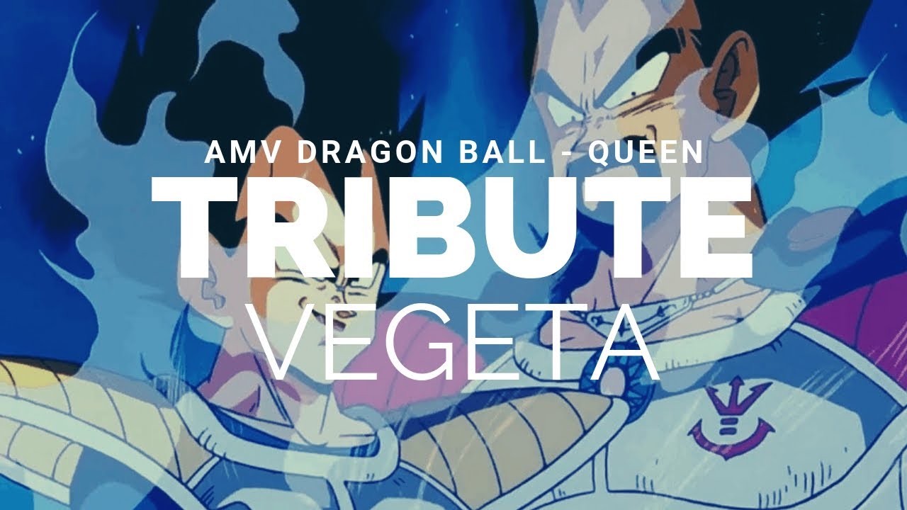 🎇 Dragon Ball Z AMV 🎇 - [TRIBUTE VEGETA] ⚔️ QUEEN:  Princes of The Universe ⚔️