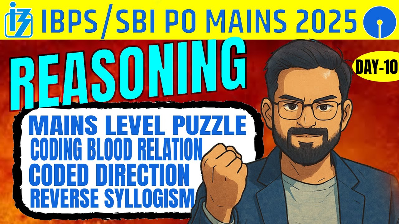 IBPS & SBI PO Mains Reasoning| Puzzle,Blood Relation,Coded Direction,Reverse Syllogism By Sanjay Sir