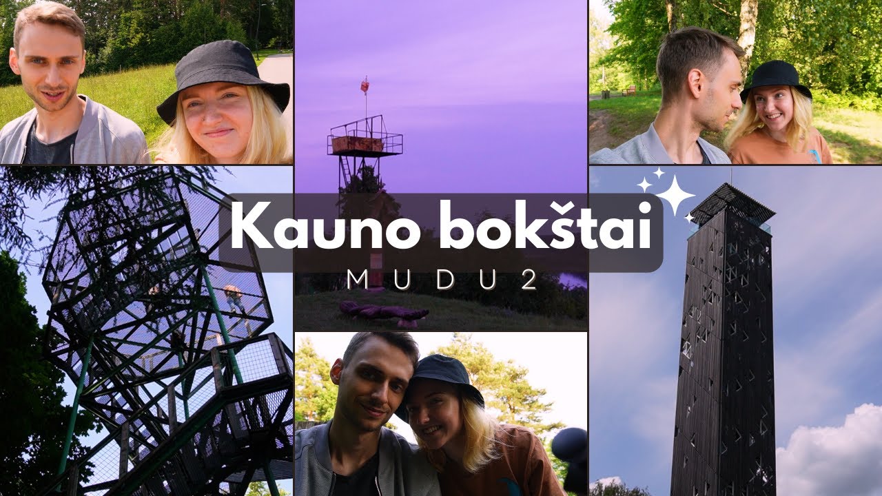 Kauno Bokštai / Pirmoji mūsų kelionė / 1dalis