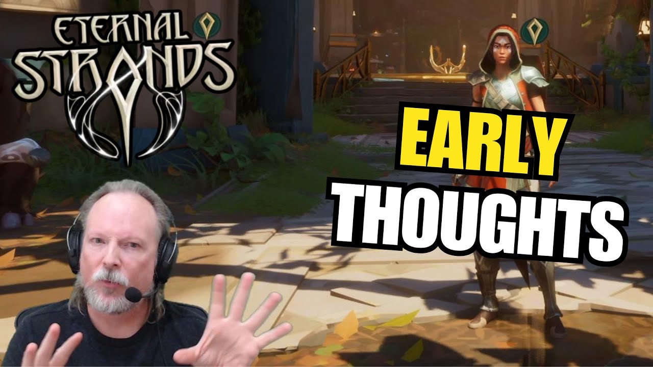 Renfail's Early Thoughts on Eternal Strands