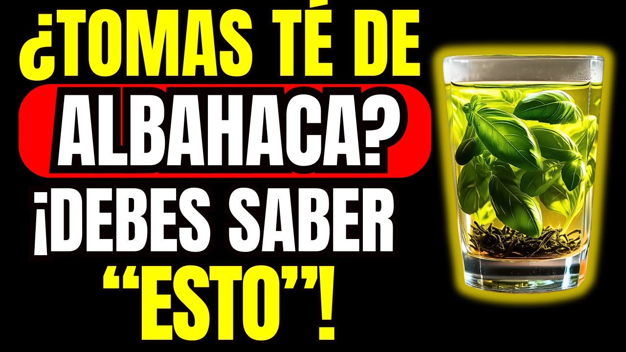 ¡ESTO HACE! 1 TAZA de ALBAHACA AL DÍA (Cómo Tomarlo)