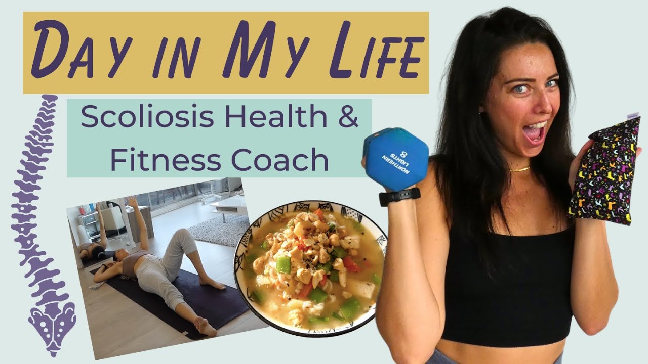 Day in the Life of a Scoliosis Coach - the business, Scoli workout and correctives, day of eating