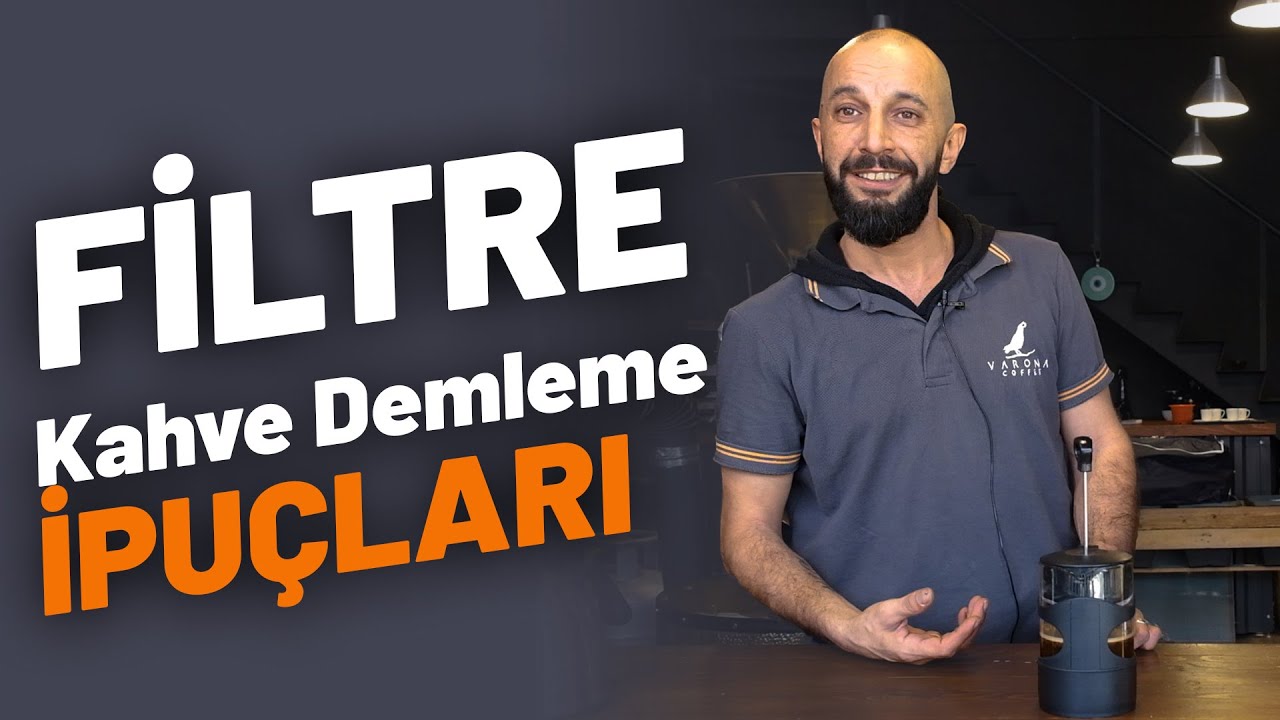 Filtre (Demleme) Kahve İpuçları  Tavsiyeleri | Engin Varol | Varona Coffee