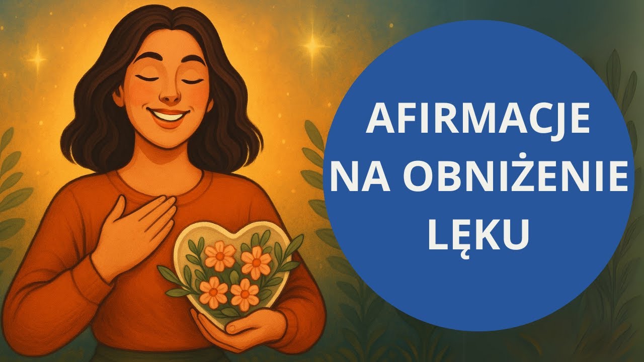 Afirmacje na OSWOJENIE LĘKU