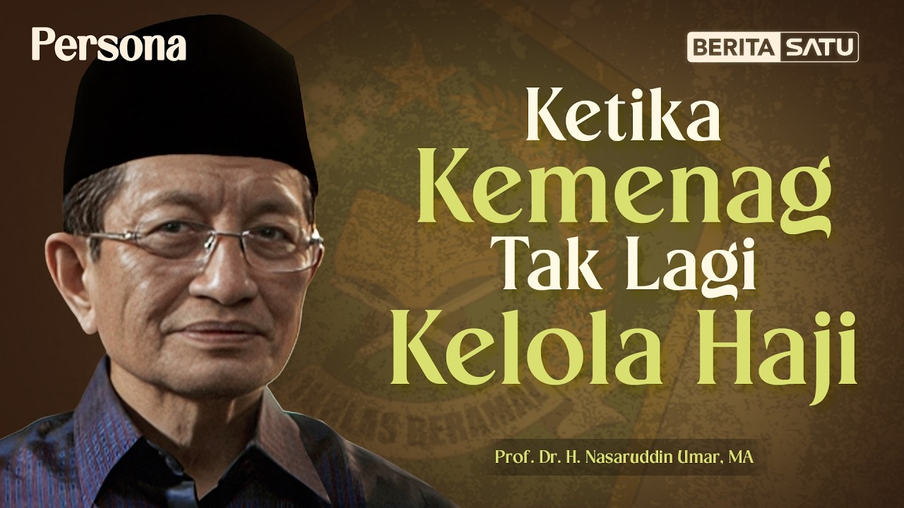 Persona | Nasaruddin Umar: Ketika Kemenag Tak Lagi Kelola Haji #beritasatu