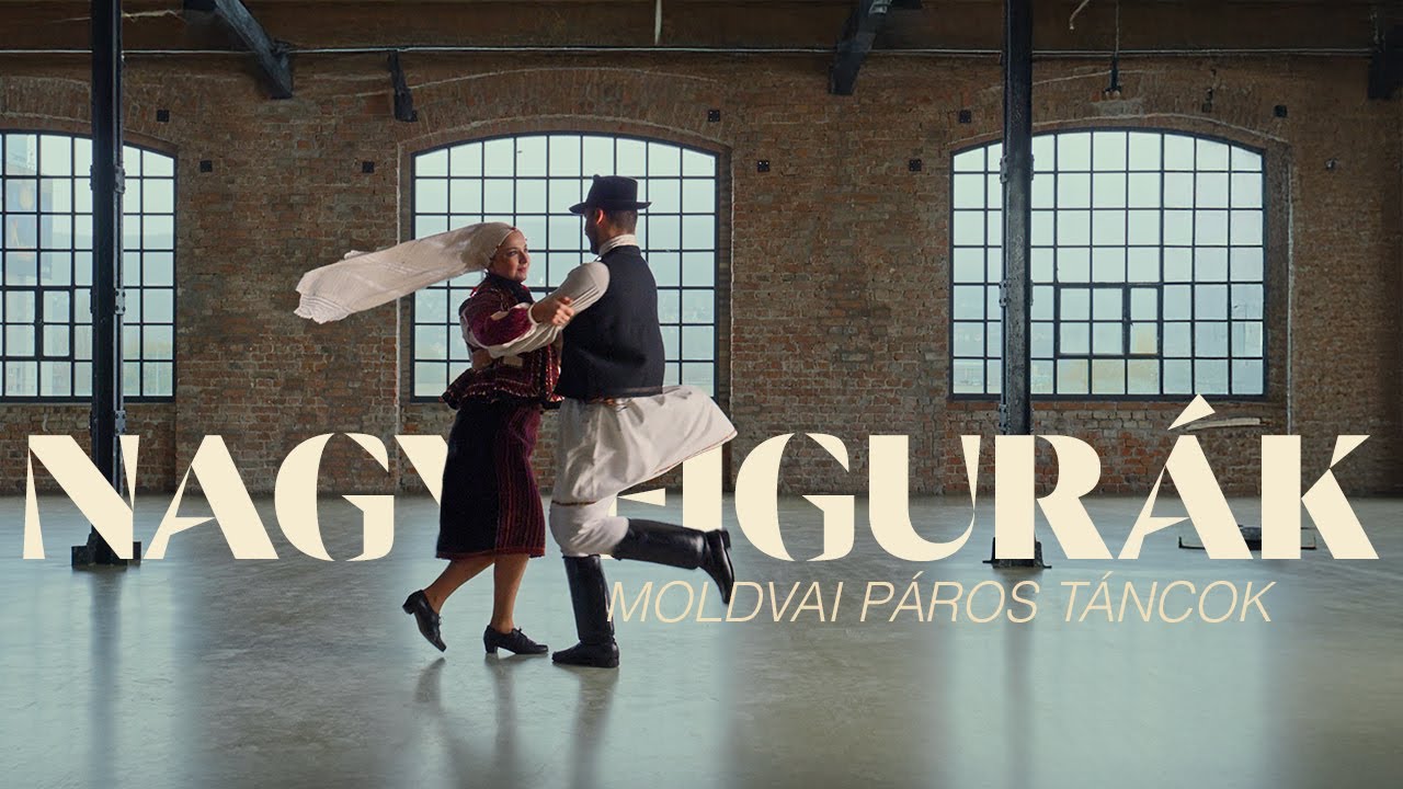 NAGY FIGURÁK / Moldvai páros táncok