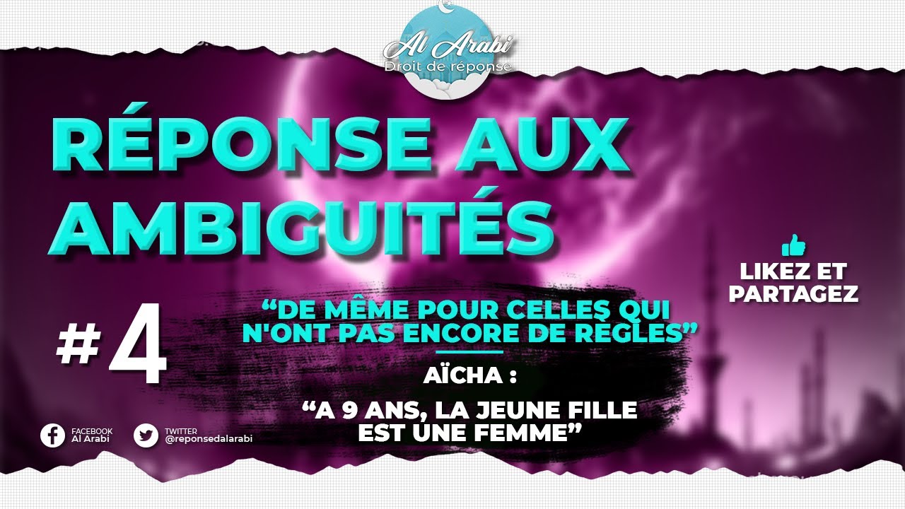 Ambiguïté #4 : Découvrez la vérité sur le mariage polémique de Aïcha رضي الله عنها à 9 ans !