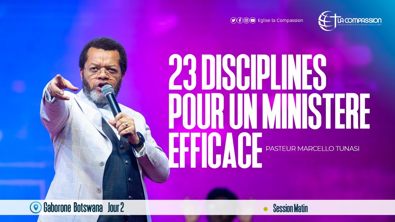BOTSWANA - 23 DISCIPLINES POUR UN MINISTÈRE EFFICACE - PAST MARCELLO TUNASI