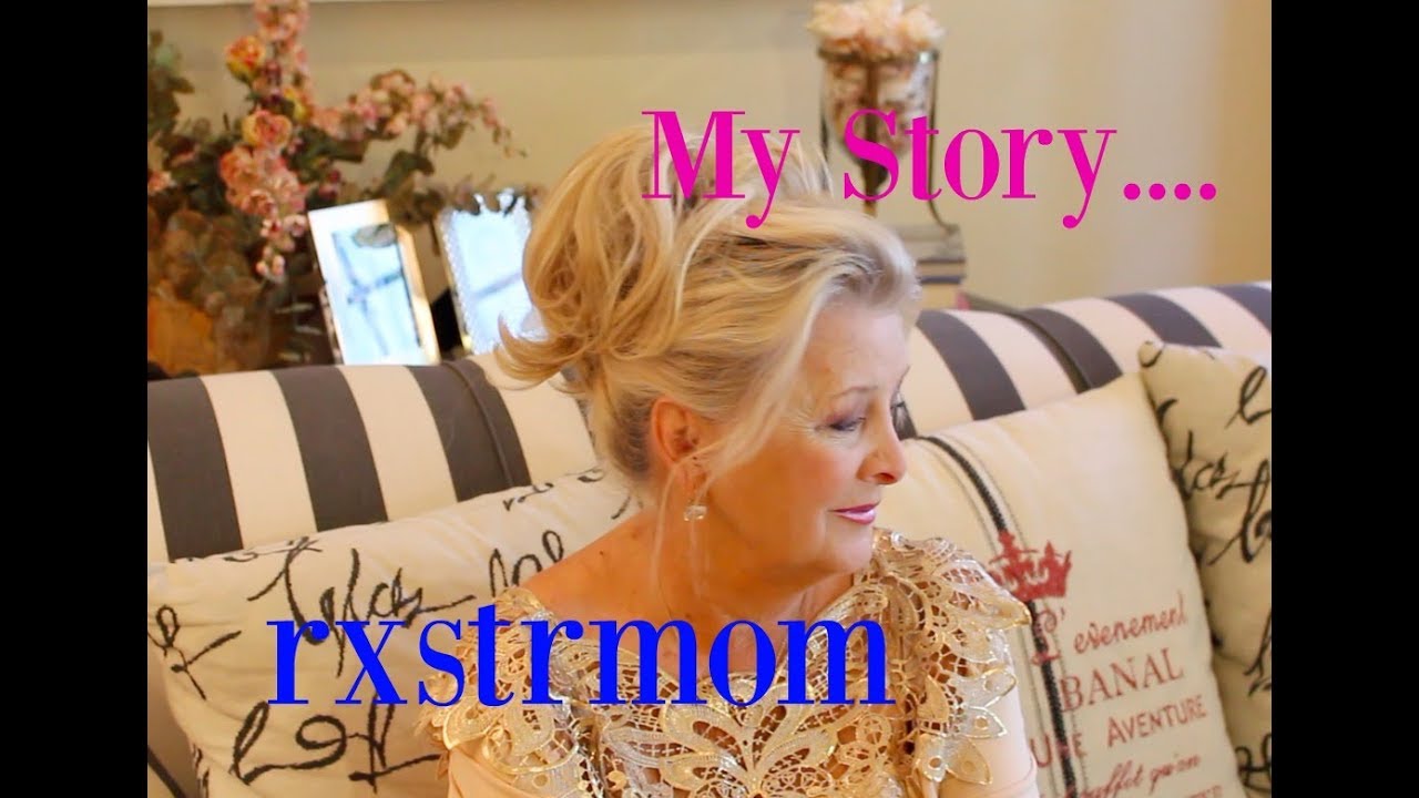 MY STORY ~ RXSTRMOM 🎀