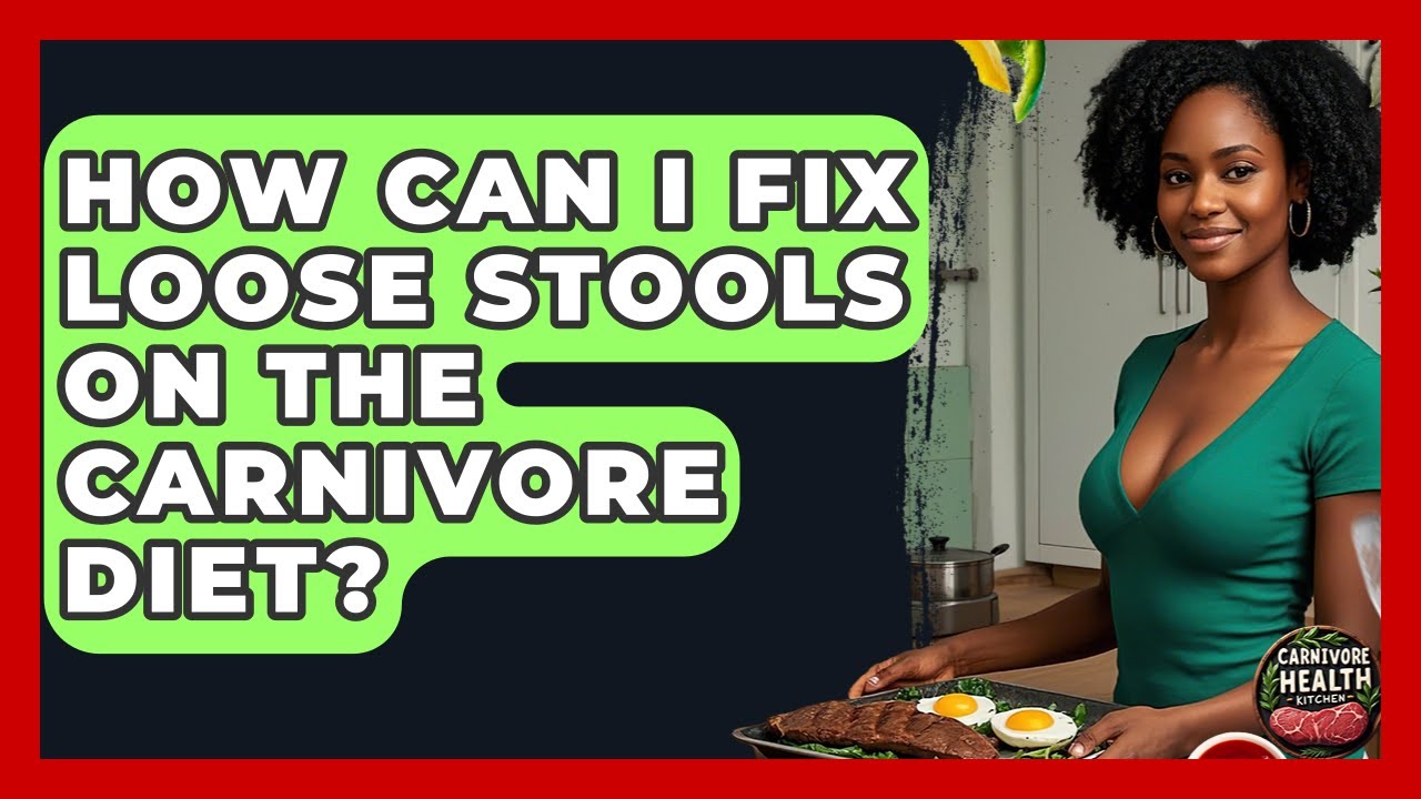 How Can I Fix Loose Stools On The Carnivore Diet? - Carnivore Health Kitchen
