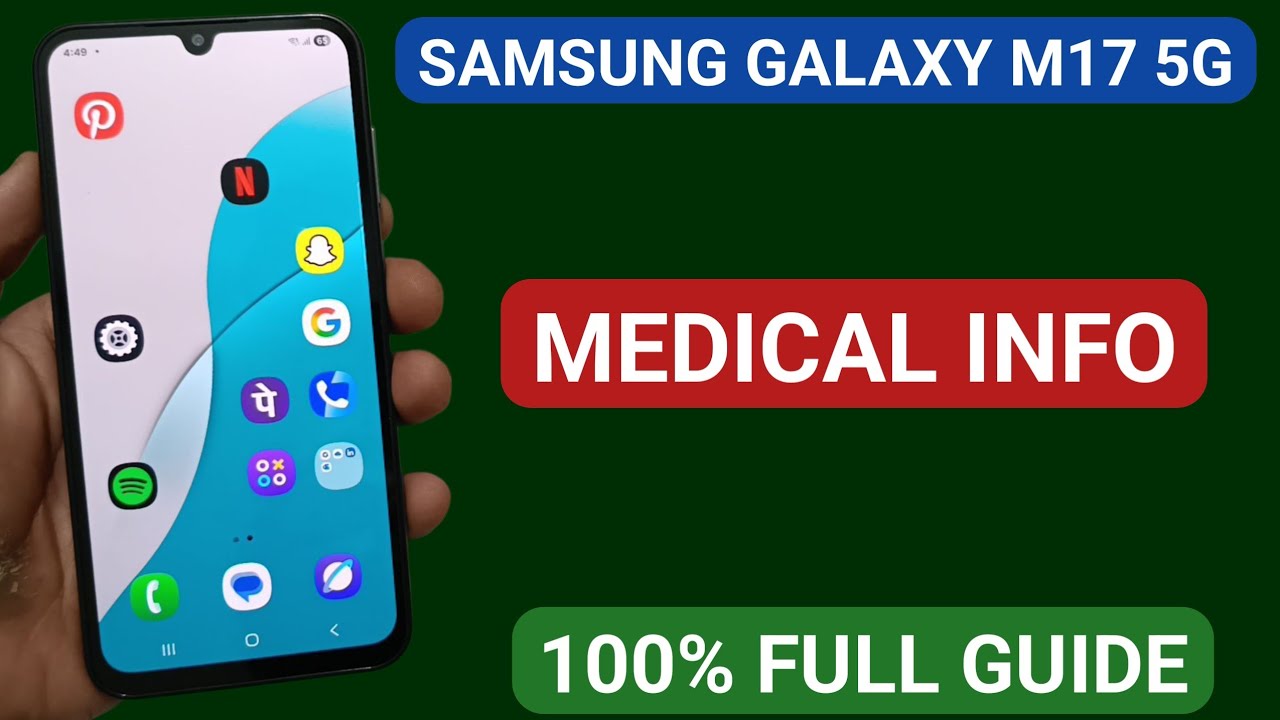 Samsung galaxy m17 mein medical info kaise use kare
