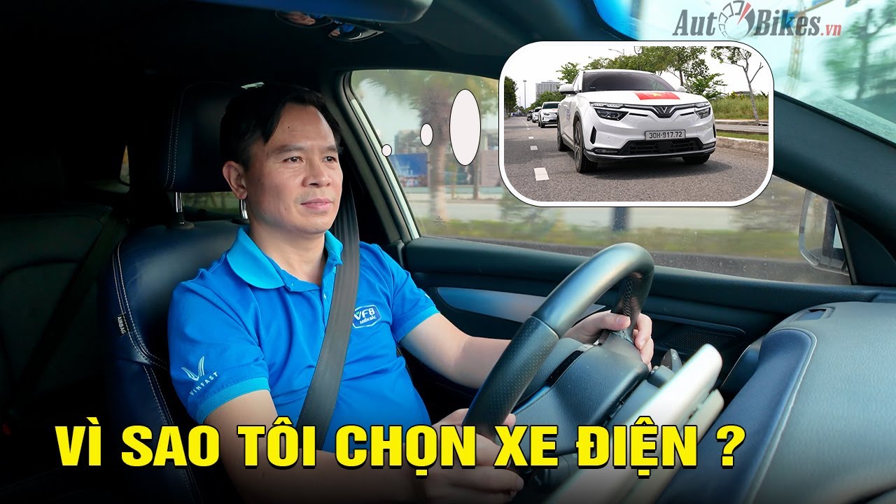 Vì sao tôi chọn xe điện?