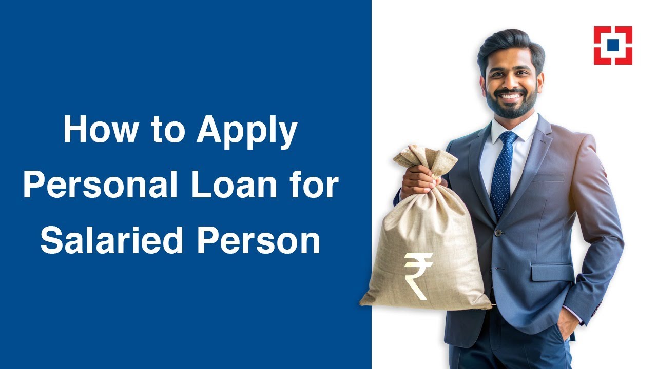 How to Apply Personal Loan for Salaried Person? | HDFC Bank