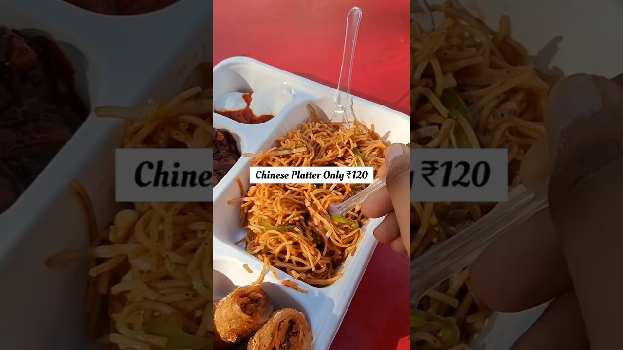 Chinese Platter ₹120 Only.