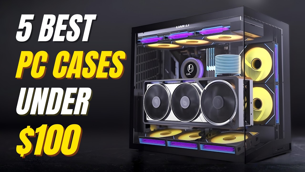5 Best PC Cases under $100 | Best PC Case under 100 Dollars in 2026