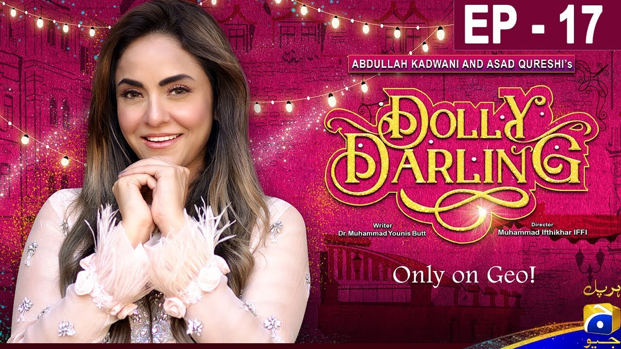 Dolly Darling - Episode 17 | HAR PAL GEO
