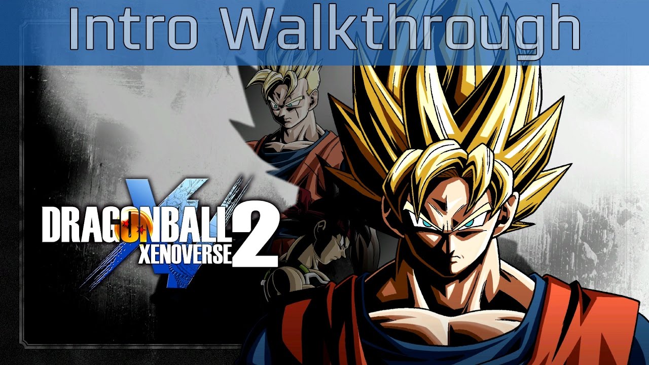Dragon Ball Xenoverse 2 - Intro Walkthrough [HD 1080P/60FPS]