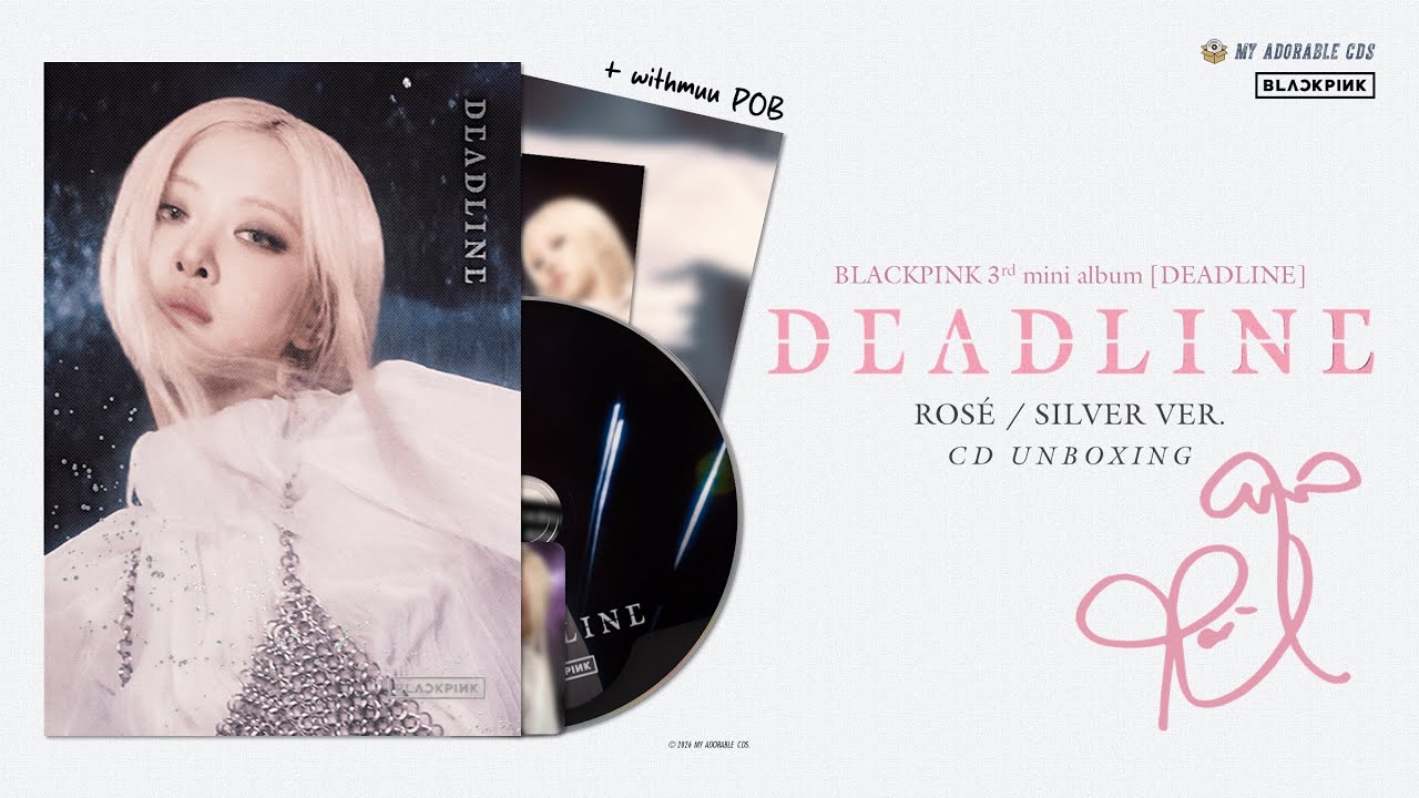 BLACKPINK | DEADLINE (ROSÉ SILVER Ver.) with withmuu POB | CD Unboxing