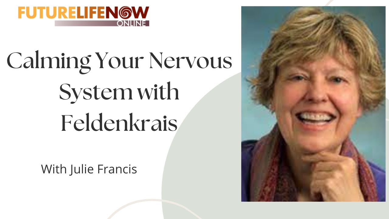 Calming Your Nervous System with Feldenkrais