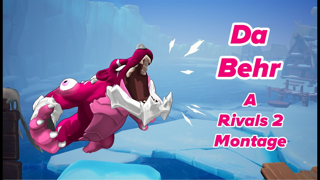 Da Behr - A Rivals 2 Etalus Montage