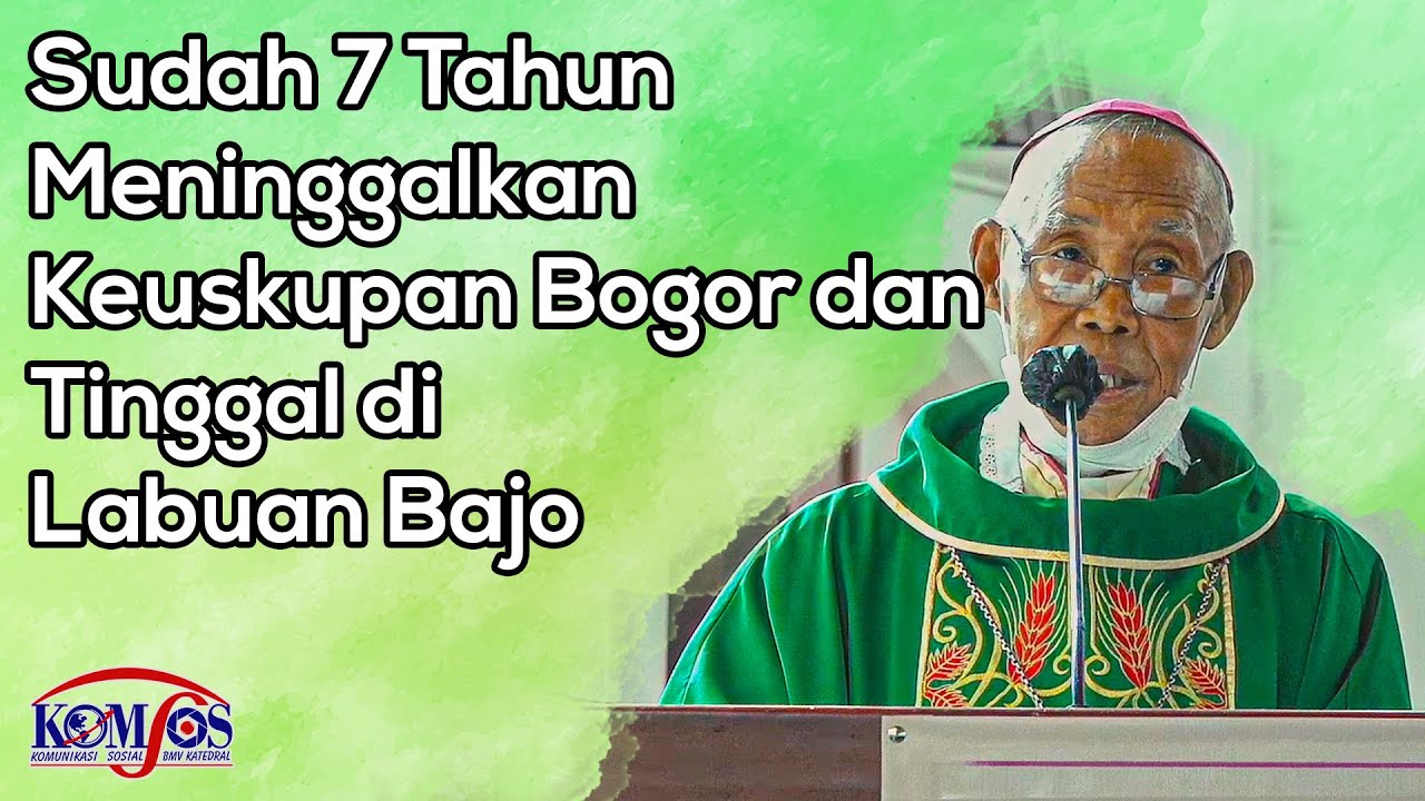 Monsinyur Angkur: Sudah 7 Tahun Meninggalkan Keuskupan Bogor dan Tinggal di Labuan Bajo