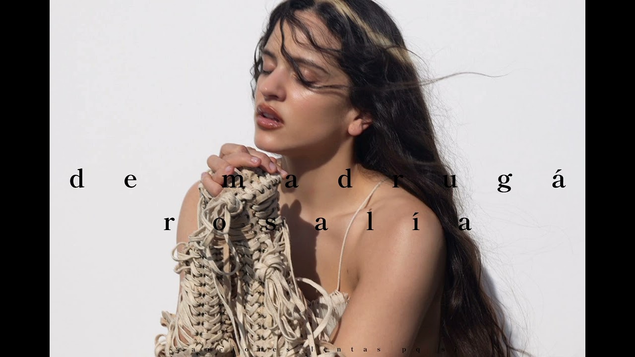 rosalía; de madrugá (slowed + reverb)