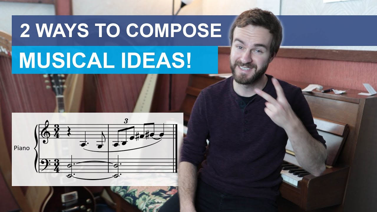 2 Ways to Compose Musical Ideas - Creating Motives for Composition