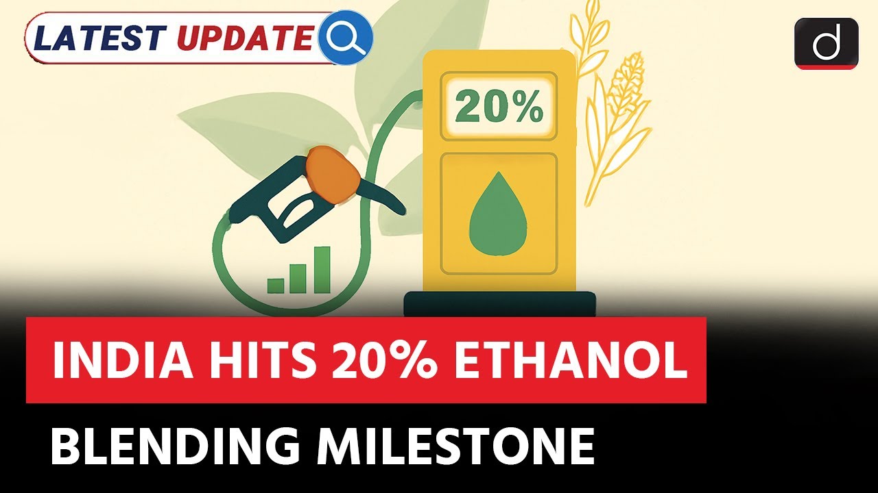 India reaches 20% Ethanol Blending  | Ethanol Blending Program | Latest Update | Drishti IAS English