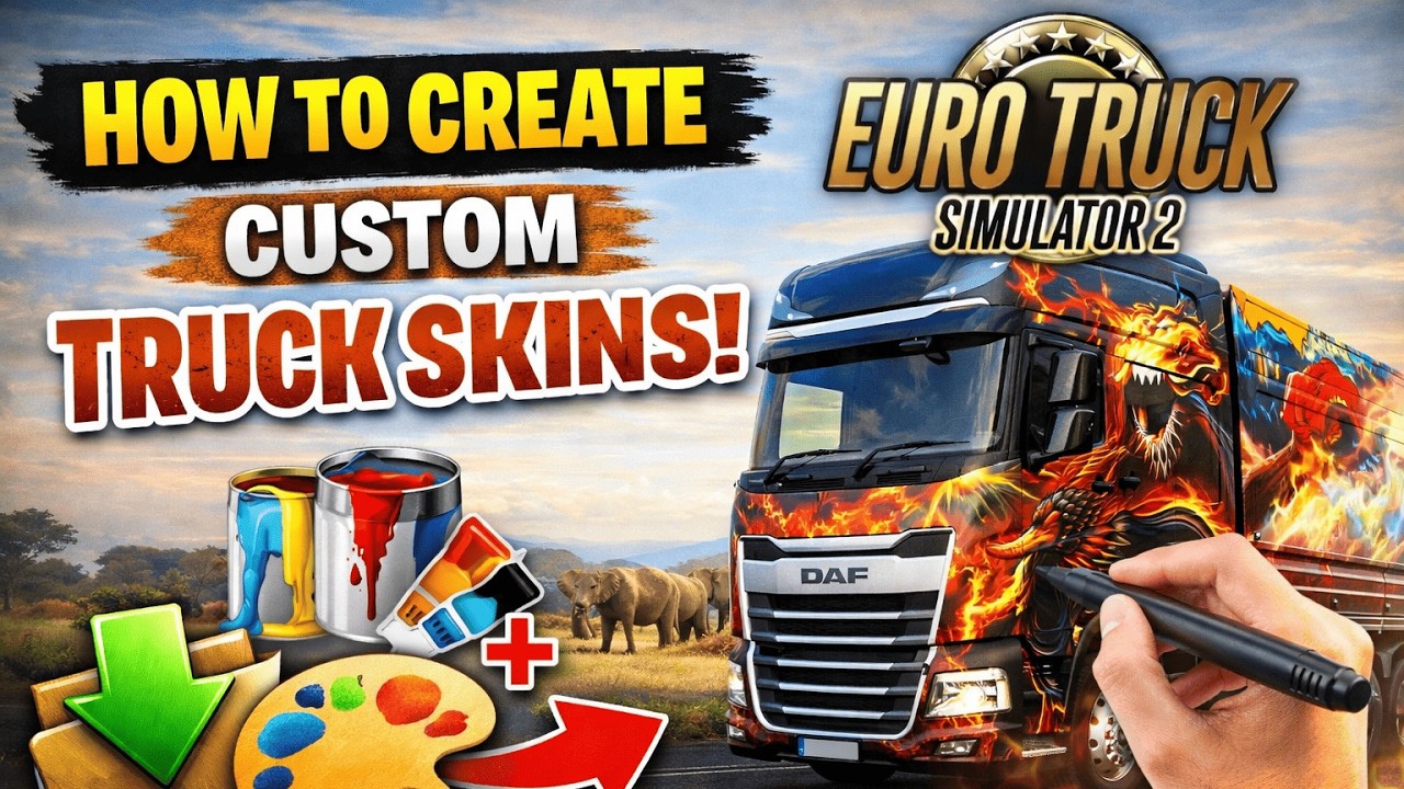 HOW TO CREATE CUSTOM TRUCK SKINS | ETS2 1.53