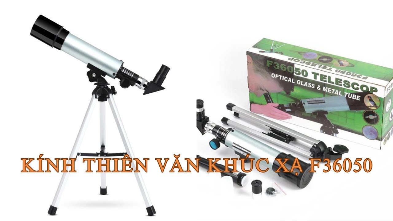 Kính thiên văn khúc xạ f36050 giá rẻ