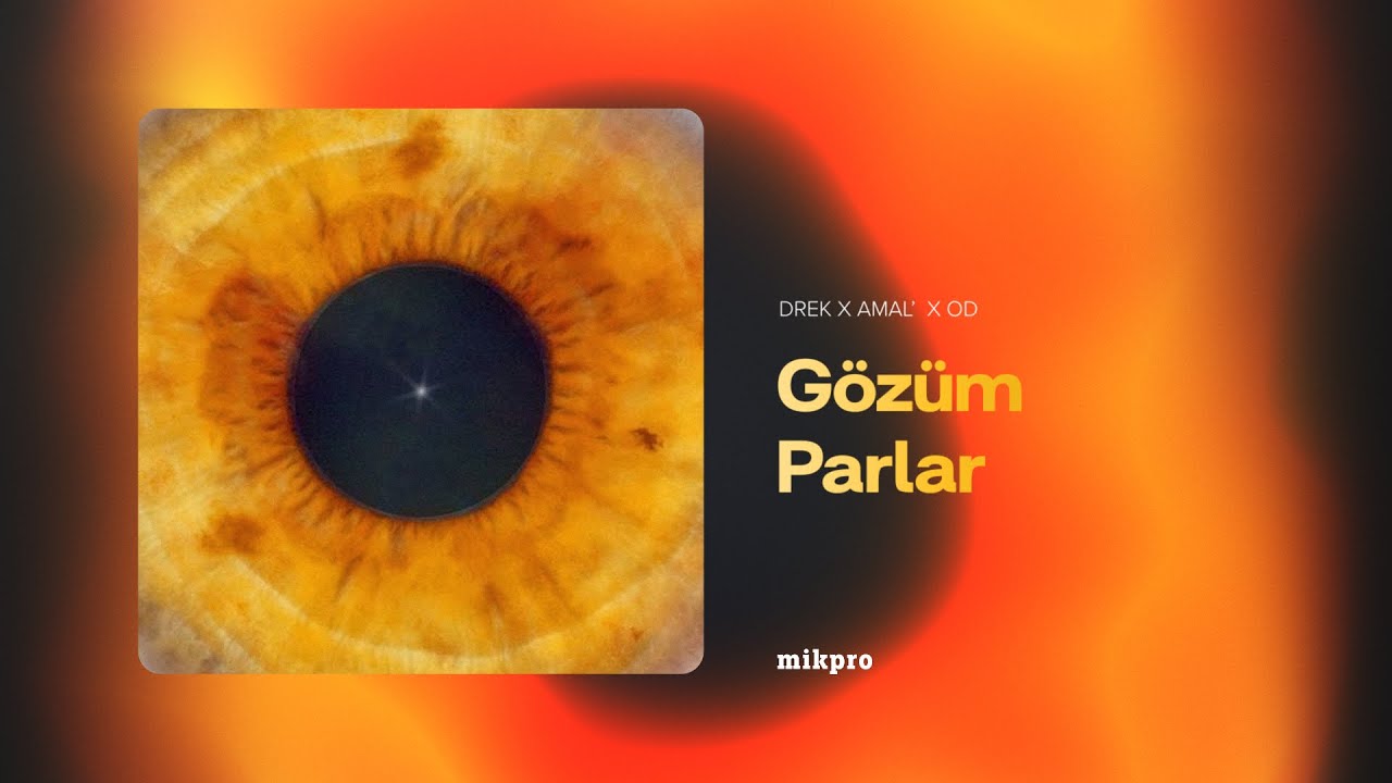 DREK &times; AMAL&rsquo; &times; OD &mdash; G&ouml;z&uuml;m Parlar