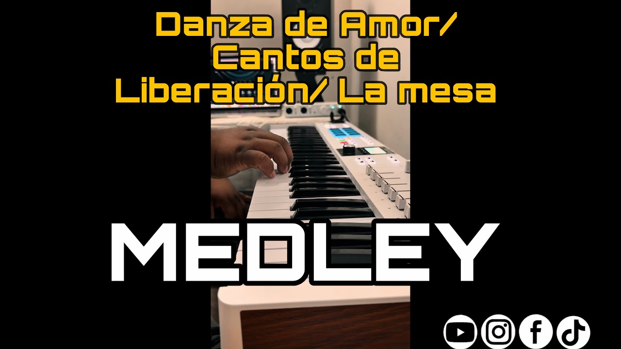 Cover Piano: Medley “Danza de Amor, Cantos de Liberación, La Mesa” - ccintmusic 